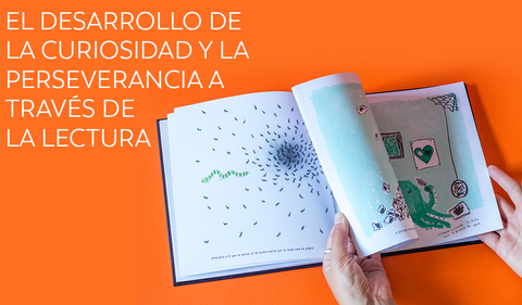 El desarrollo de la curiosidad y la perseverancia a través de la lectura