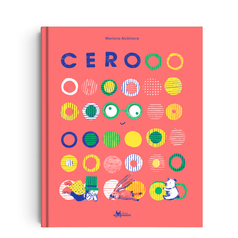 Cero, un libro de Mariana Alcántara, escogido entre los 100 mejores libros infantiles del Mundo de 2026