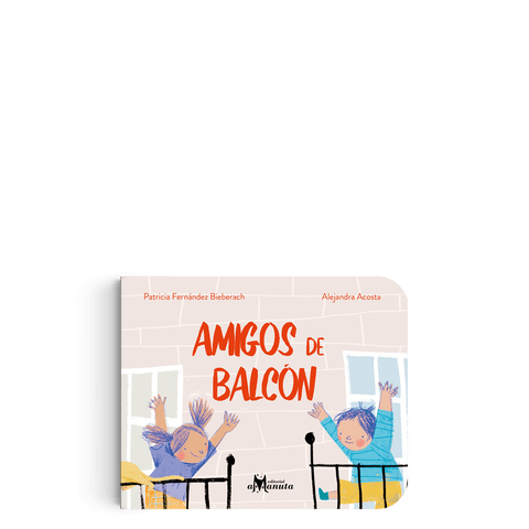 Libros Amanuta Libros de bebé Amigos de balcón 9789563642629