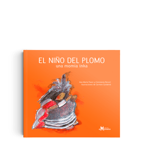 Libros Amanuta Patrimonio y cultura El niño del Plomo 9789568209193