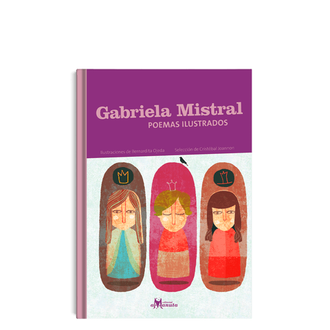 Libros Amanuta Poesía Gabriela Mistral, poemas ilustrados 9789568209728