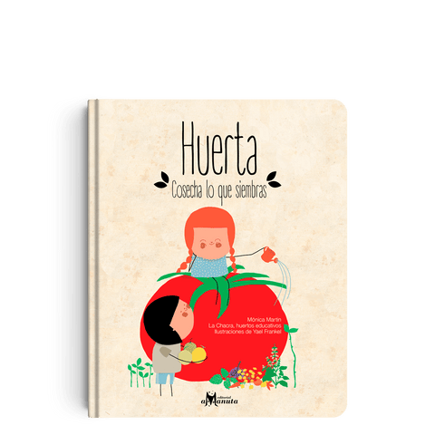 Libros Amanuta Informativo Huerta: cosecha lo que siembras 9789563640076