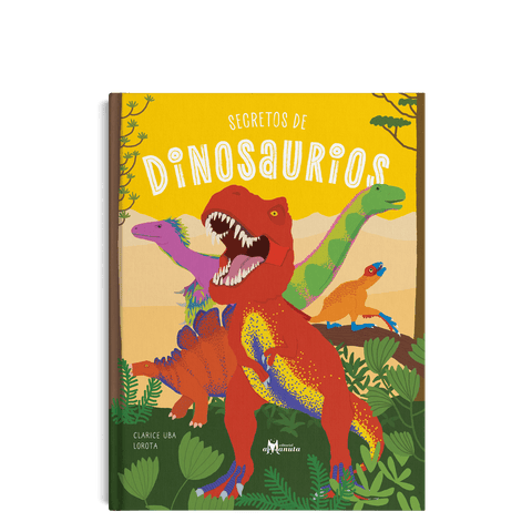 Libros Amanuta Informativo Secretos de dinosaurios 9789563643411