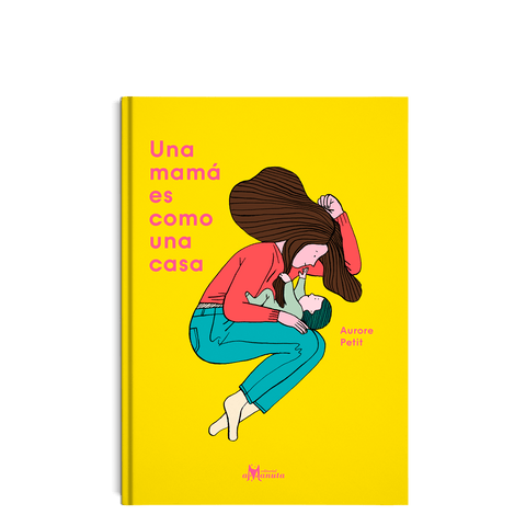 Libros Amanuta Ficción Una mamá es como una casa 9789563641295